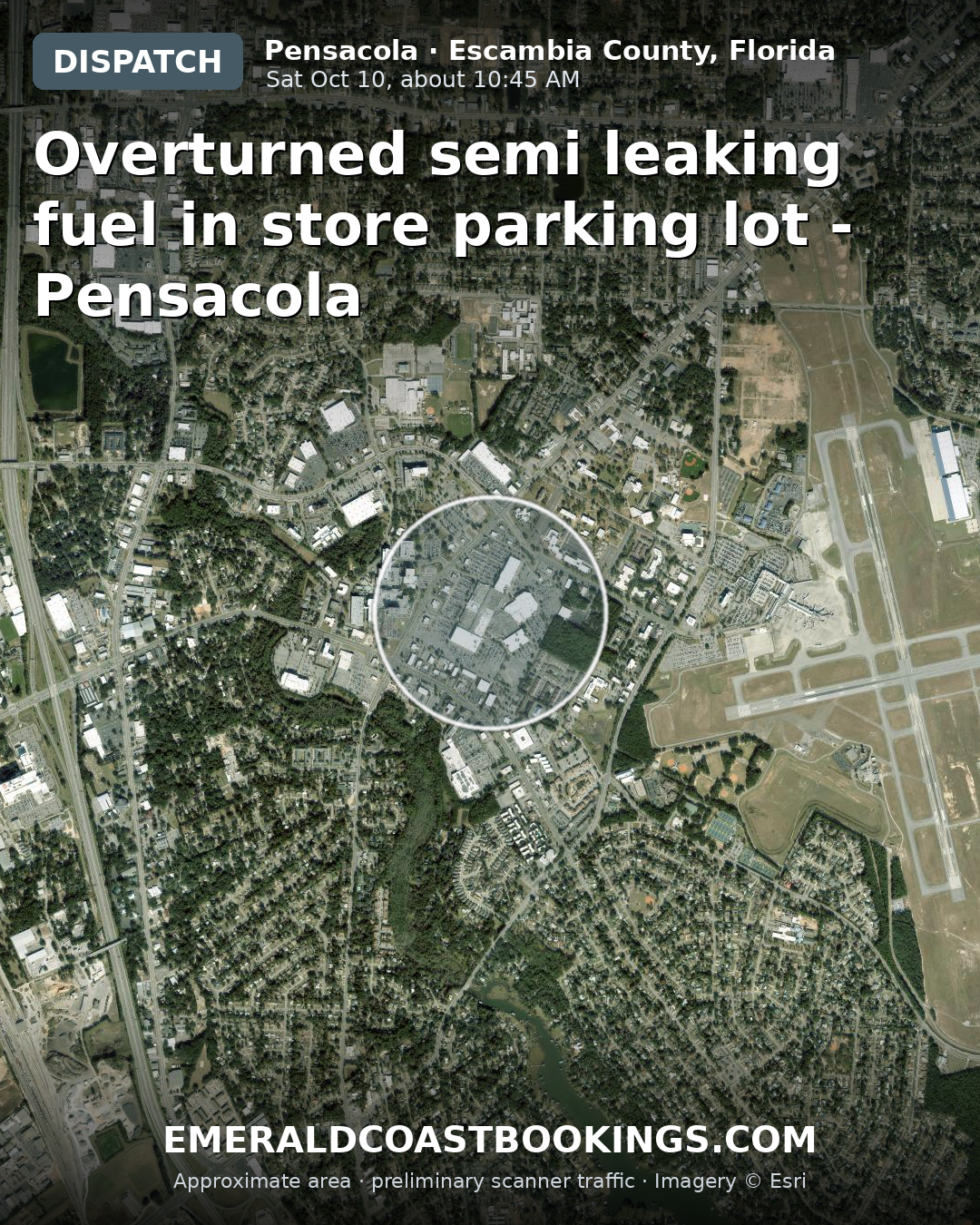 Map: Overturned semi leaking fuel in store parking lot - Pensacola